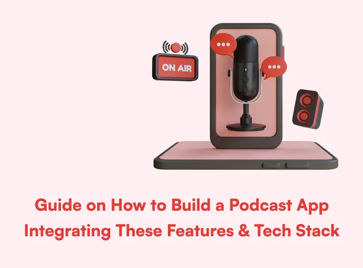 Image of How To Build a Podcast App Cost Features