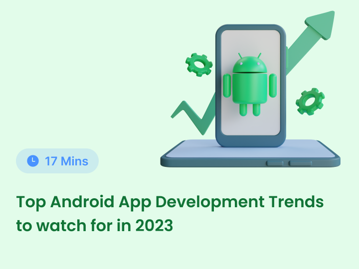 Image of Top 19 Latest Android Mobile App Development Trends