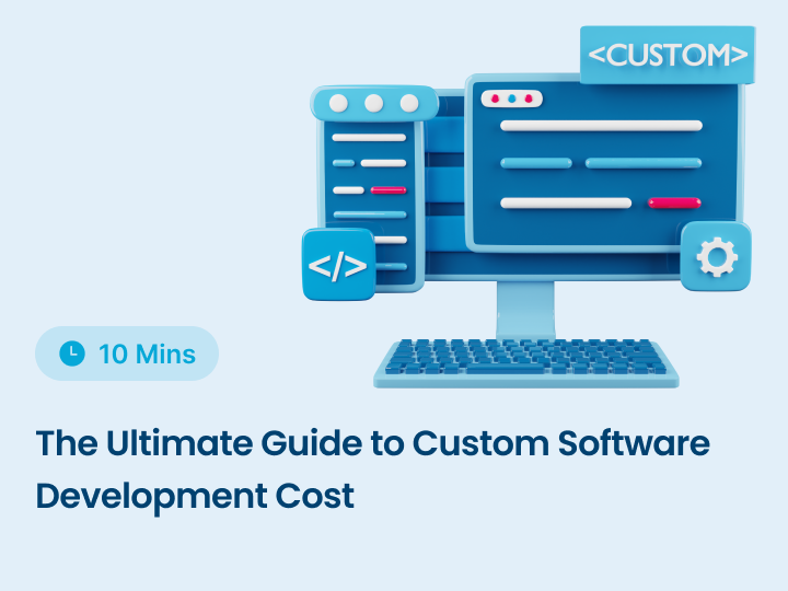 Image of The Ultimate Guide To Custom Software Development Cost