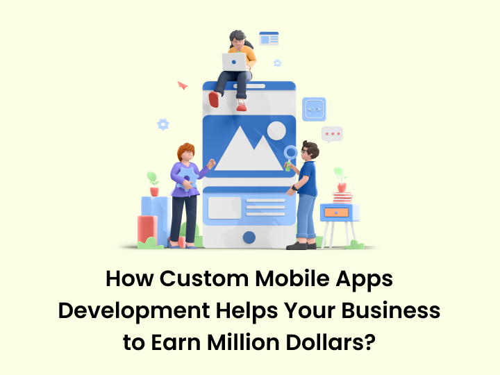 Image of How Custom Mobile Apps Development Brings Money to