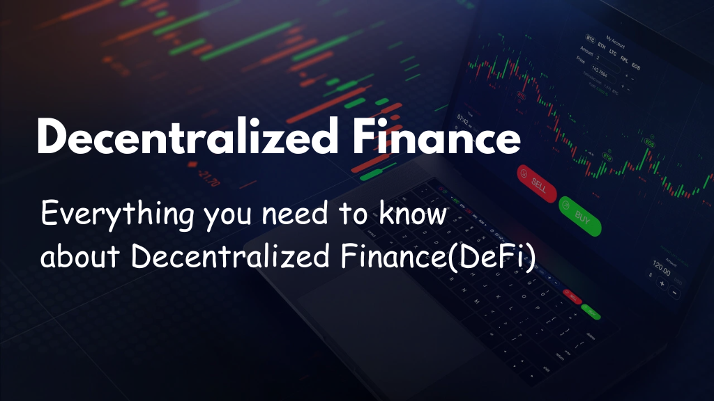 Image of Everything you need to know about Decentralized FinanceDeFi
